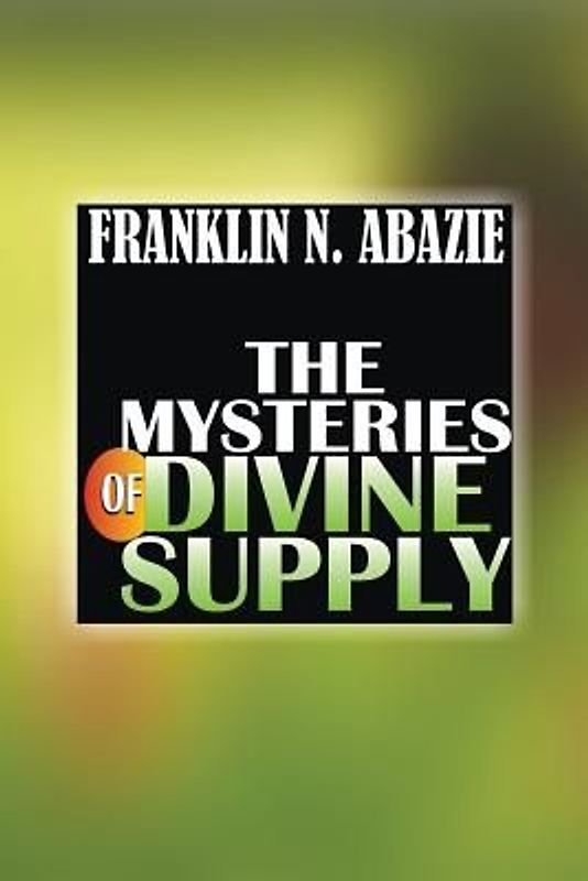 The Mystery of Divine Supply