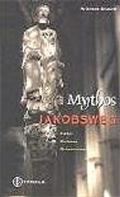 Mythos Jakobsweg