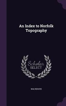 An Index to Norfolk Topography