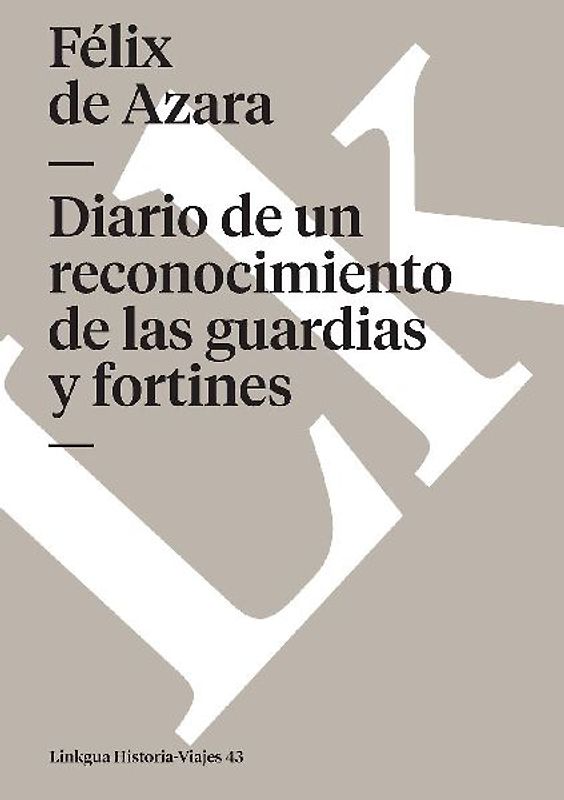 Diario de un reconocimiento de las guardias y fortines