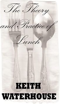 The Theory and Practice of Lunch