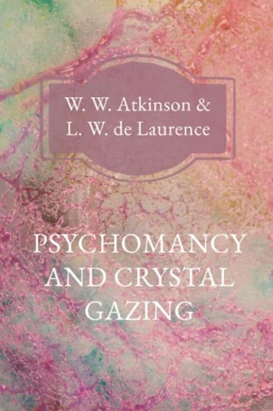 Psychomancy and Crystal Gazing