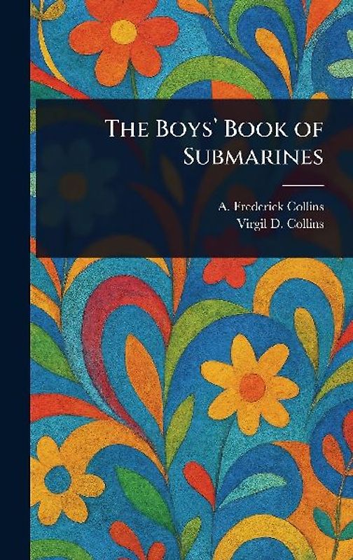 The Boys' Book of Submarines