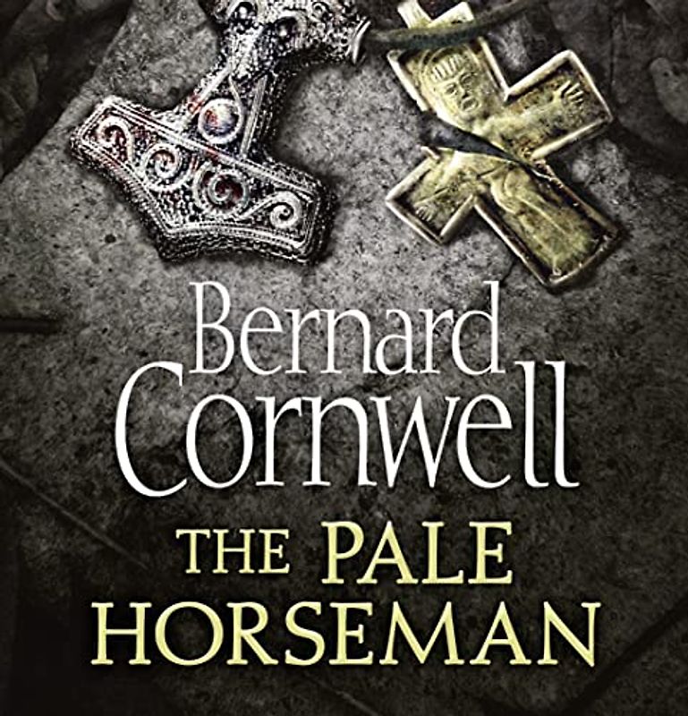 The Pale Horseman (The Last Kingdom Series)