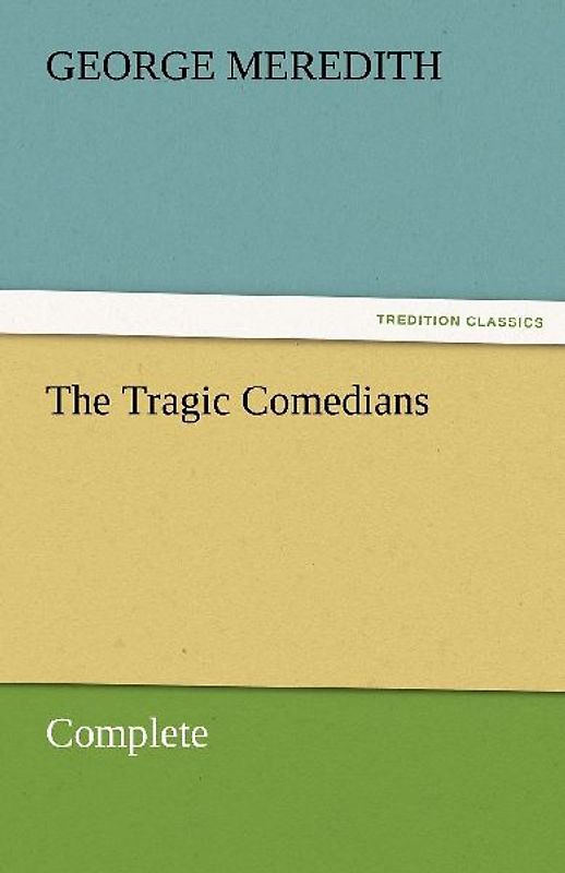 The Tragic Comedians - Complete