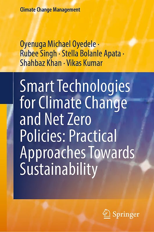 Smart Technologies for Climate Change and Net Zero Policies: Practical Approaches Towards Sustainability