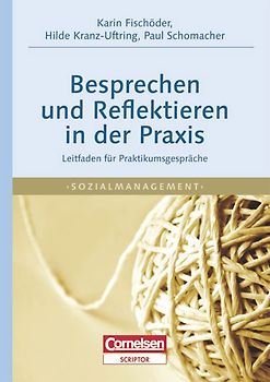 Sozialmanagement / Besprechen und Reflektieren in der Praxis