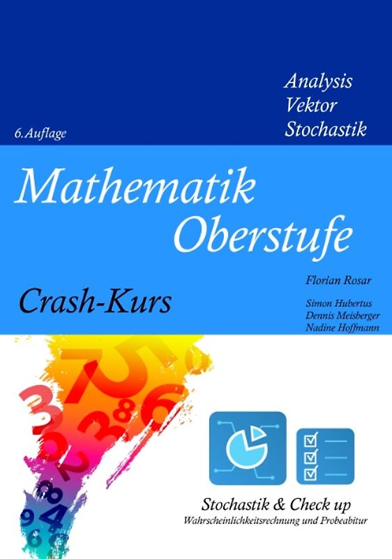 Mathematik Oberstufe Crash-Kurs  (Teil 4). Stochastik (Wahrscheinlichkeitsrechnung)
