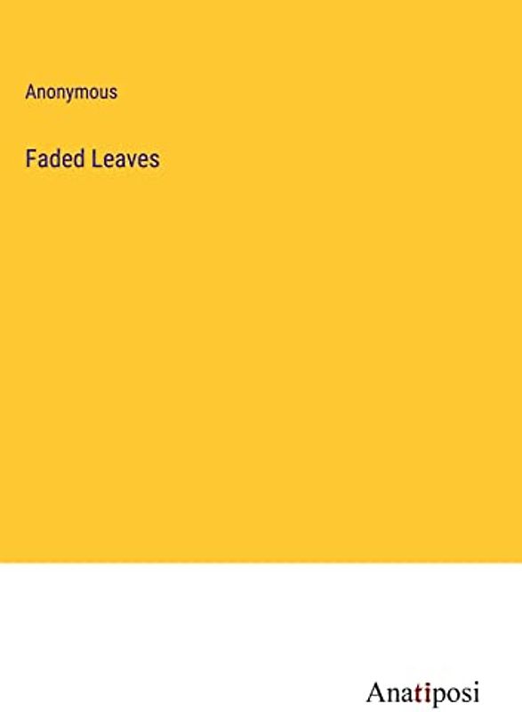 Faded Leaves