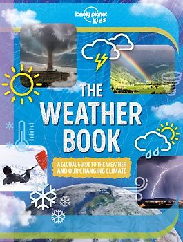 Lonely Planet Kids the Weather Book
