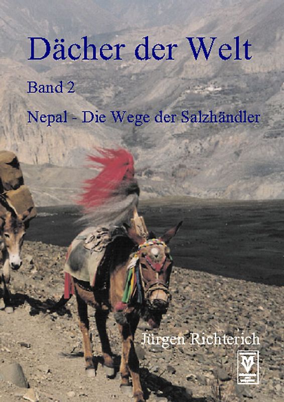 Nepal - Die Wege der Salzhändler