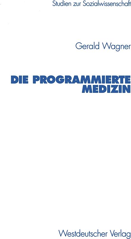 Die programmierte Medizin