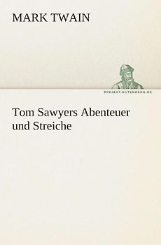 Tom Sawyers Abenteuer und Streiche