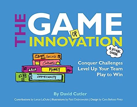The Game of Innovation: Conquer Challenges. Level Up Your Team. Play to Win: Gamify Challenges, Level Up Your Team, and Play to Win