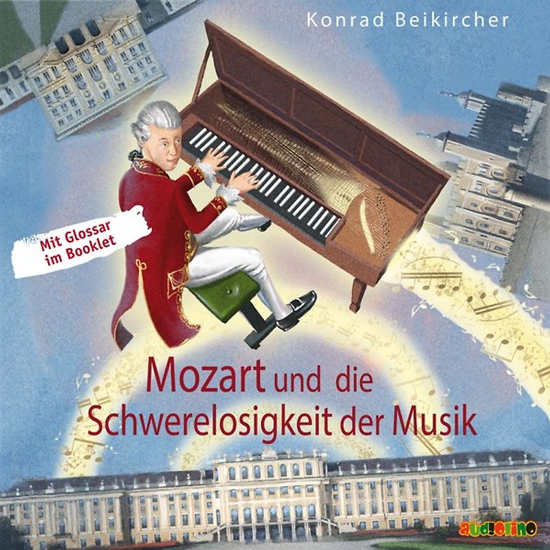 Mozart und die Schwerelosigkeit der Musik