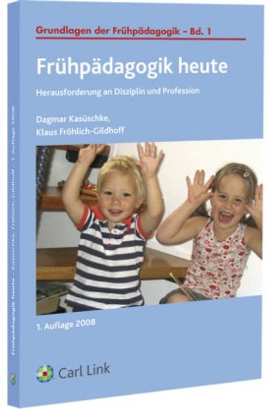 Frühpädagogik heute