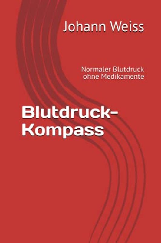 Blutdruck-Kompass: Normaler Blutdruck ohne Medikamente
