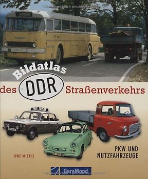 Bildatlas des DDR-Sraßenverkehrs