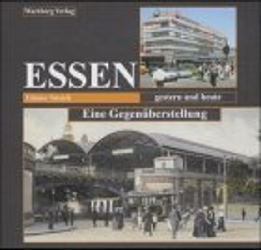 Essen - gestern und heute