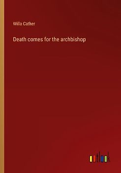 Death comes for the archbishop