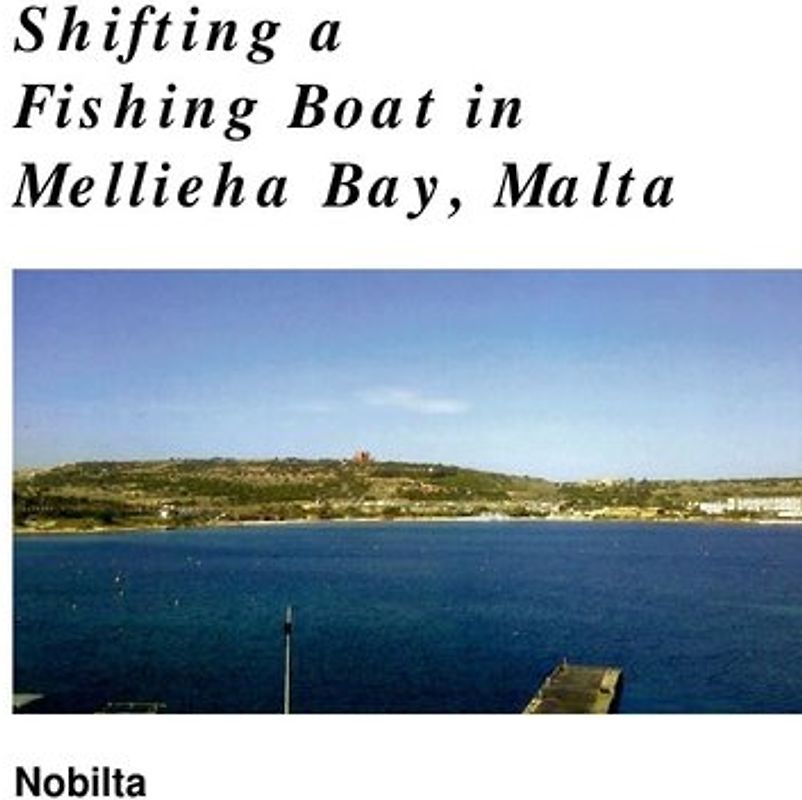 Shifting a Fishing Boat in Mellieha Bay, Malta