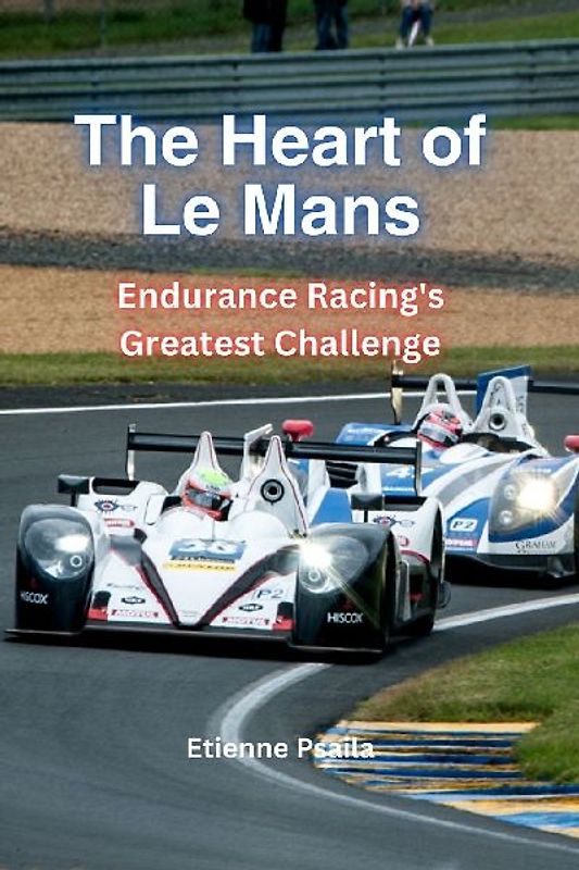 The Heart Of Le Mans