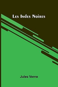 Les Indes Noires