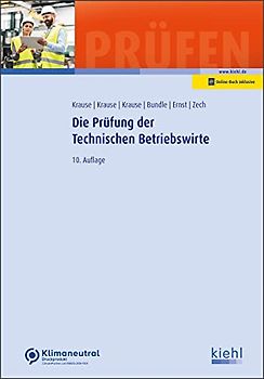 Die Prüfung der Technischen Betriebswirte (Prüfungsbücher für Betriebswirte und Meister)