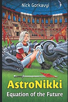 EQUATION OF THE FUTURE: (The Illustrated Edition) (AstroNikki, Band 2)