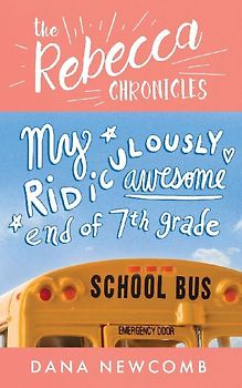 My Ridiculously Awesome End of 7th Grade