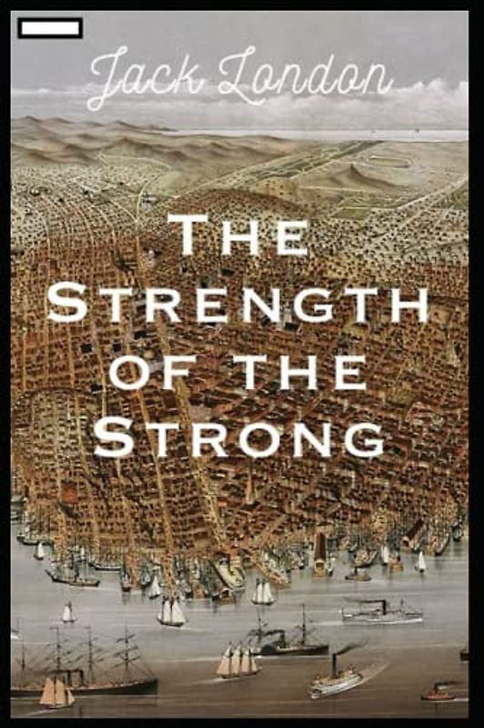 The Strength of the Strong Illustrated