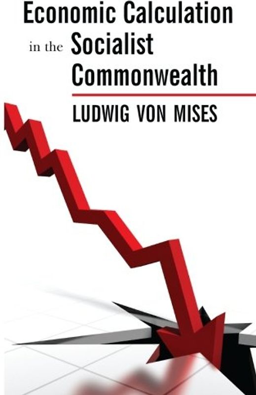 Economic Calculation in the Socialist Commonwealth