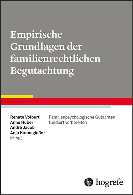 Empirische Grundlagen der familienrechtlichen Begutachtung