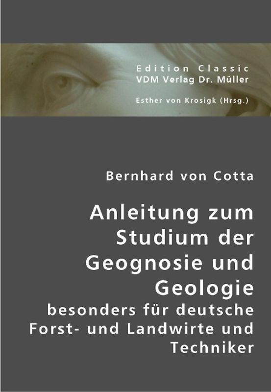 Anleitung zum Studium der Geognosie und Geologie
