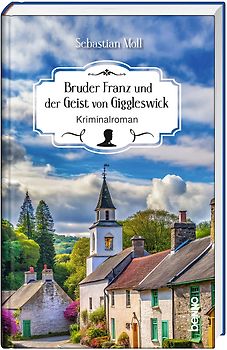 Bruder Franz und der Geist von Giggleswick