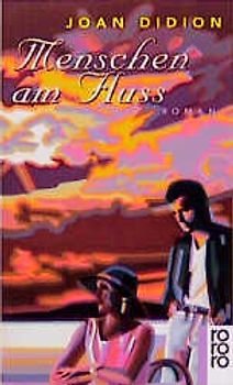 Menschen am Fluss. Roman