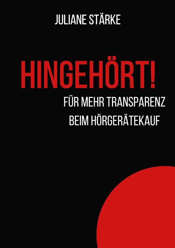 HINGEHÖRT! Für mehr Transparenz beim Hörgerätekauf.