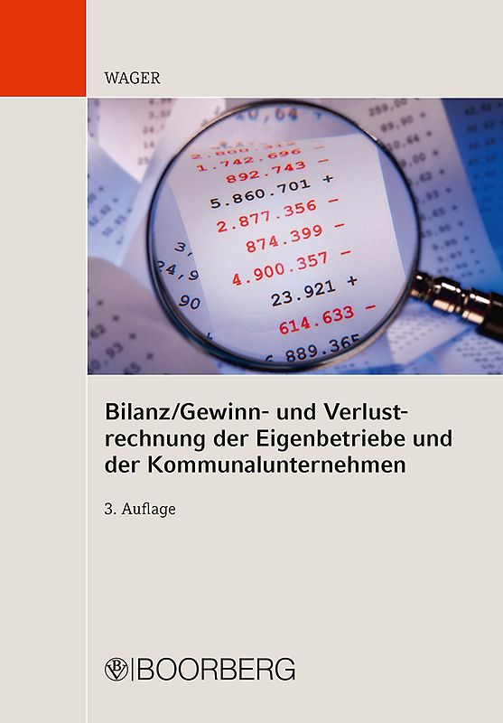 Bilanz/Gewinn- und Verlustrechnung der Eigenbetriebe und der Kommunalunternehmen
