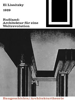 1929 Rußland: Architektur für eine Weltrevolution