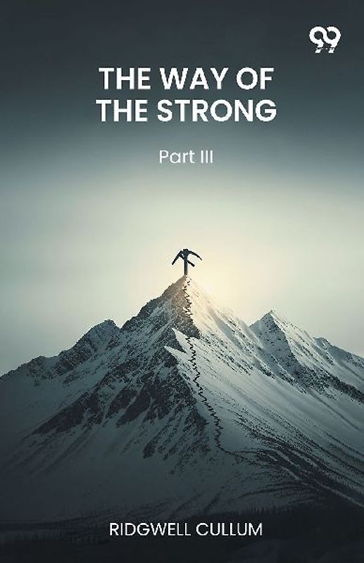 The Way Of The Strong Part III