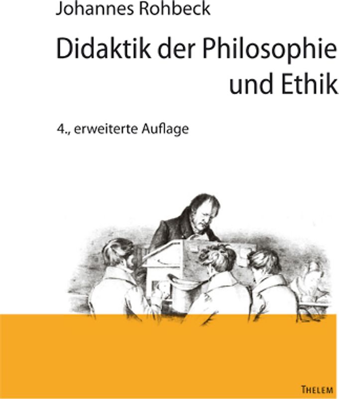 Didaktik der Philosophie und Ethik