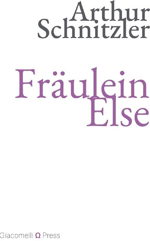 Giacomelli Press / Fräulein Else