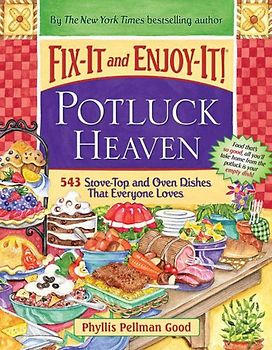 Fix-It and Enjoy-It Potluck Heaven