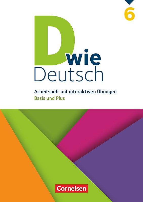 D wie Deutsch - Arbeitshefte - Basis und Plus - 6. Schuljahr