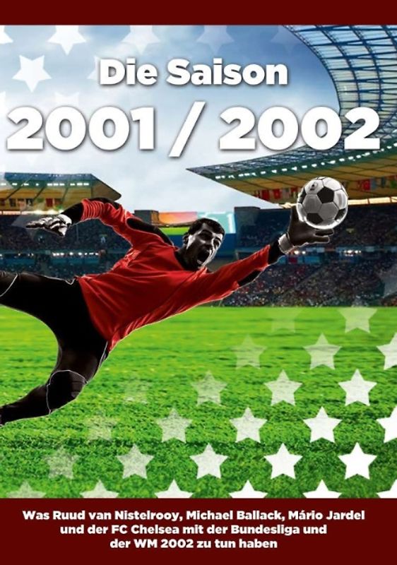 Die Saison 2001 / 2002