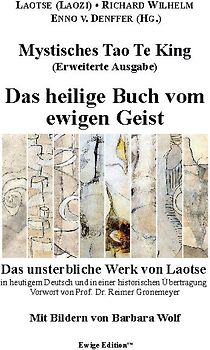 Mystisches Tao Te King (Erweiterte Ausgabe)