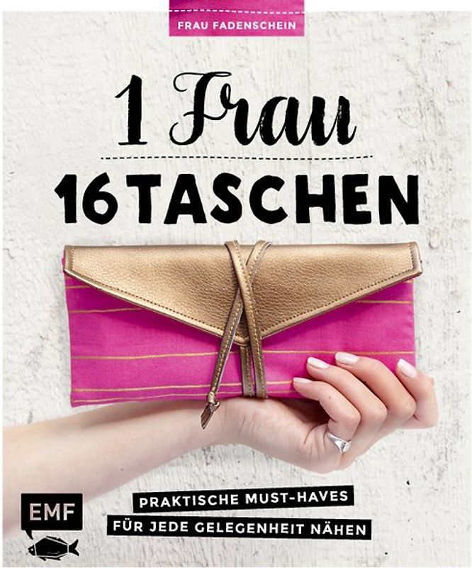 1 Frau – 16 Taschen: Praktische Must-Haves für jede Gelegenheit nähen