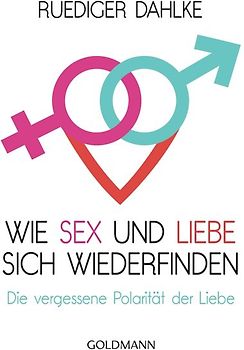 Wie Sex und Liebe sich wieder finden