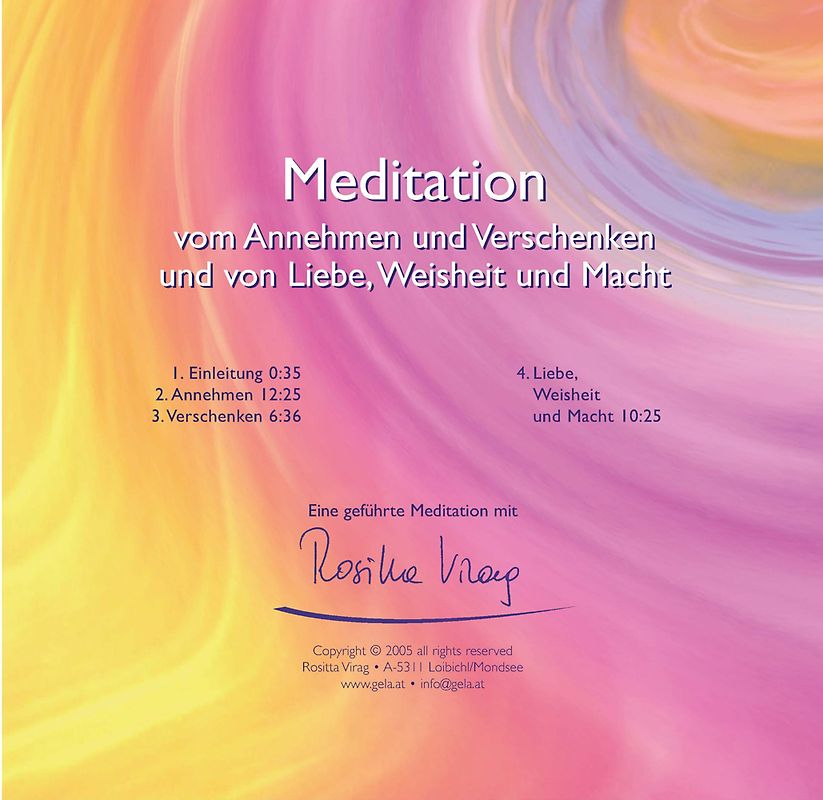 Meditation - vom Annehmen und Verschenken und von Liebe, Weisheit und Macht