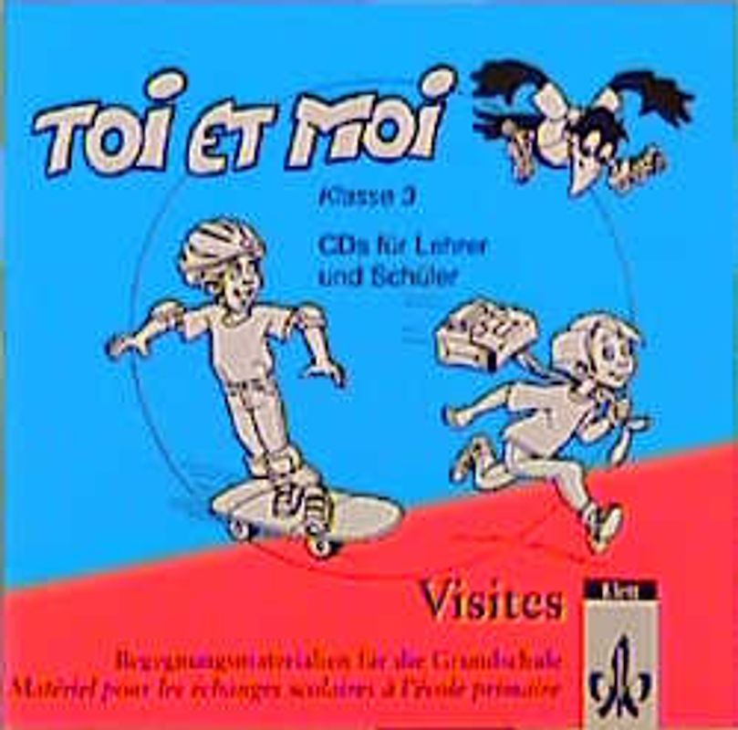 Toi et moi - Neubearbeitung. Materialien für den Französischunterricht in der Grundschule / Schülermappe 3. Schuljahr. Compact-Disk